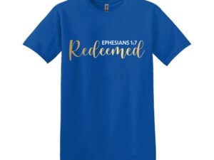 Redeemed T-Shirt, Multiple Colors