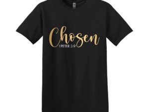 Chosen T-Shirt, multiple colors available